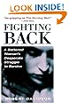Fighting Back: A Battered Woman's Desperate Struggle to Survive