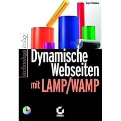Dynamische Webseiten mit LAMP/WAMP.
