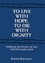 To Live with Hope, to Die with Dignity: Spiritual Resistance in the Ghettos and Camps