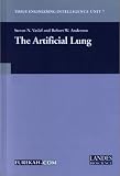 The Artificial Lung (Tissue Engineering Intelligence Unit, 7)