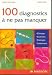 Vademecum : Les 100 diagnostics à ne pas manquer en pratique quotidienne