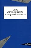 Revue L'Harmattan  / Guide de l'indemnisation : Juridique-médical-social