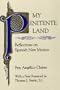 My Penitente Land: Reflections on Spanish New Mexico