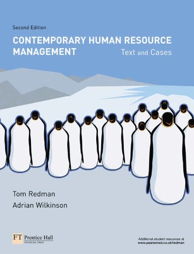 Contemporary Human Resource Management: Text and Cases by Prof Tom RedmanProf Adrian Wilkinson