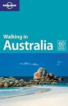 Lonely Planet Walking in Australia 5th Ed.: 55 Great Walks, 5th edition