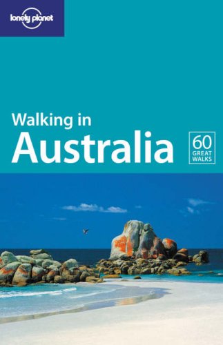 City Travel Guides Discounted  Books : Walking in Australia (Lonely Planet Walking Guides)