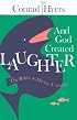 And God Created Laughter: The Bible as Divine Comedy