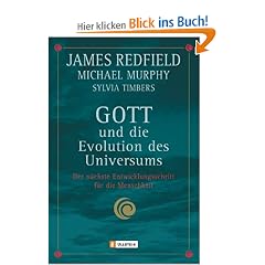 Gott und die Evolution des Universums: Der n�chste Entwicklungsschritt f�r die Menschheit
