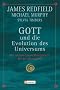 Gott und die Evolution des Universums: Der n�chste Entwicklungsschritt f�r die Menschheit