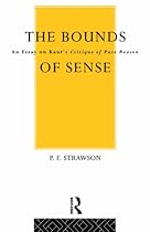 The Bounds of Sense: Essay on Kant's "Critique of Pure Reason" (University Paperbacks: 572)