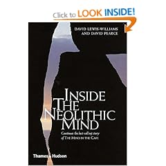 Inside the Neolithic Mind: Consciousness, Cosmos and the Realm of the Gods