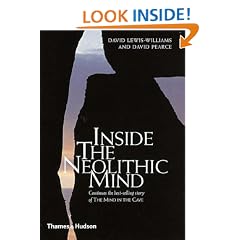 Inside the Neolithic Mind: Consciousness, Cosmos and the Realm of the Gods