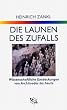 Die Launen des Zufalls. Wissenschaftliche Entdeckungen von Archimedes bis heute