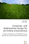 Corporate- und Webinterface Design f�r ein Online-Unternehmen: Analyse, Konzeption und Realisierung am Beispiel des Online-Jobportals absolvent.de