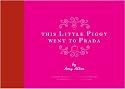 This Little Piggy Went to Prada: Nursery Rhymes for the Blahnik Brigade: Nursery Rhymes for the Blanhnik Brigade