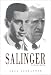 Salinger: A Biography