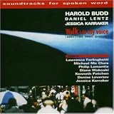 Revue Harold Budd  / Walk into My Voice: American Beat Poetry