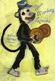 Java Monkey Speaks: A Poetry Anthology Volume 3