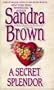A SECRET SPLENDOR