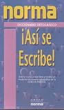 Asi Se Escribe/Write it Right (Dictionaries) (Dictionaries)