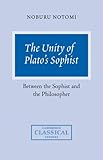 The Unity of Plato's Sophist: Between the Sophist and the Philosopher (Cambridge Classical Studies)