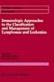 Immunologic Approaches to the Classification and Management of Lymphomas and Leukemias (Cancer Treatment and Research)