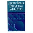 Chronic Disease Epidemiology and Control by Ross C. Brownson, Patrick L. Remington, and James R. Davis