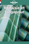Guide Lonely Planet : Malaisie et Sin...