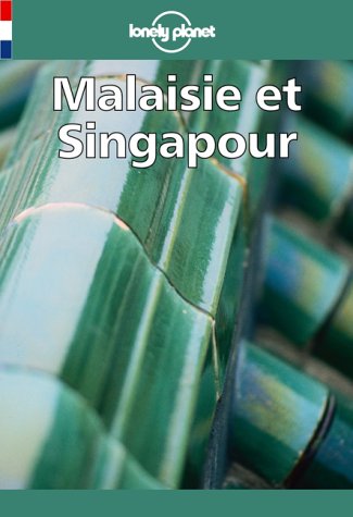 City Travel Guides Discounted  Used : Guide Lonely Planet : Malaisie et Singapour