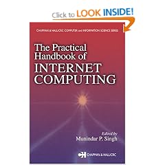 The Practical Handbook of Internet Computing (Chapman & Hall/CRC Computer and Information Science)
