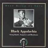 Review Various Artists  / America - Deep River of Song/Black Appalachia