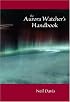 Aurora Watcher's Handbook (Natural History)