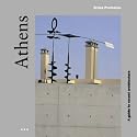 Athens: A Guide to Recent Architecture (Architectural Travel Guides)