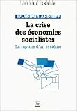 La crise des �conomies socialistes