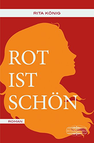 Rot ist schön (German Edition)