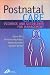 Postnatal Care: Evidence-Based Guidelines for Management