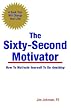 The Sixty-Second Motivator