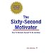 The Sixty-Second Motivator