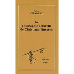 La philosophie naturelle de Christiaan Huygens