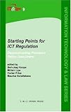 View Book 'Starting Points for ICT Regulation: Volume 9: Deconstructing Prevalent Policy One-liners (Information Technology and Law)'