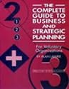 The Complete Guide to Business and Strategic Planning for Voluntary Organisations