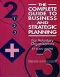 cover of The Complete Guide to Business and Strategic Planning for Voluntary Organisations