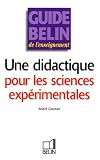 Une didactique pour les sciences expérimentales