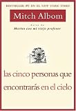 Cinco Personas Que Encontaras En El Cielo, Las