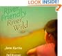 River Friendly River Wild