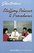 Staffing Policies and Procedures