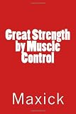 the great power through muscle control