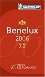 Michelin Red Guide 2006 Benelux (Michelin Red Guide: Benelux)