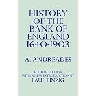 Click here to buy  History of the Bank of England  by A.M. Andreades.
