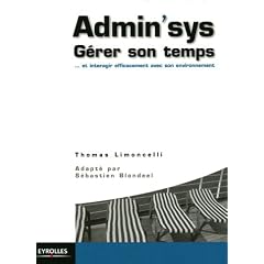 Admin'sys : G�rer son temps... et interagir efficacement avec son environnement